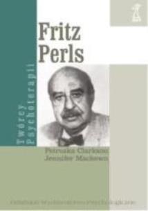 Okładka książki Fritz Perls. Twórcy psychoterapii GWP