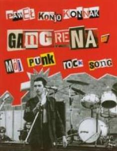 Okładka książki Gangrena. Mój punk rock song