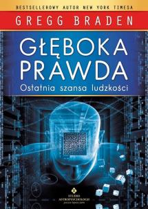 Okładka książki Głęboka prawda. Ostatnia szansa ludzkości