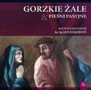 Okładka książki Gorzkie żale i pieśni pasyjne CD - Audiobook