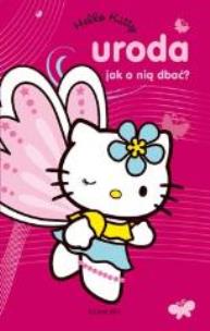 Okładka książki Hello Kitty - Uroda, jak o nią dbać?