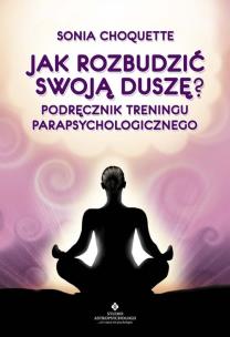 Okładka książki Jak rozbudzić swoją duszę