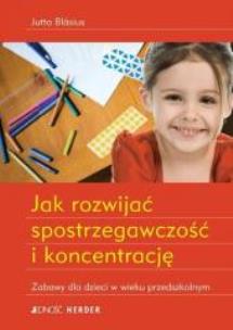 Okładka książki Jak rozwijać spostrzegawczość i koncentrację