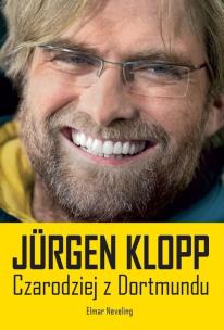 Okładka książki Jurgen Klopp. Czarodziej z Dortmundu