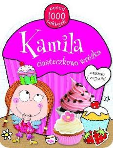 Okładka książki Kamila ciasteczkowa wróżka