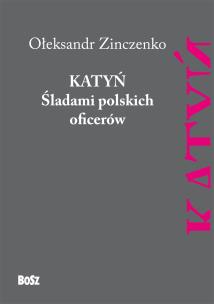 Okładka książki Katyń Śladami polskich oficerów