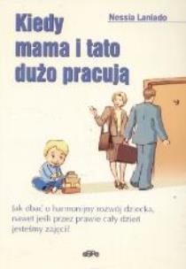 Okładka książki Kiedy mama i tato dużo pracują