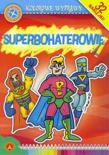 Okładka książki Kolorowe wyprawy - Superbohaterowie ALEX