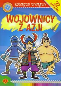 Okładka książki Kolorowe wyprawy - Wojownicy z Azji ALEX