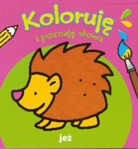 Okładka książki Koloruje i poznaję słowa - Jeż