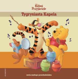 Okładka książki Kubuś i Przyjaciele - Tygrysiasta kapela