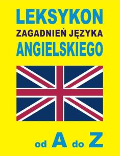 Okładka książki Leksykon zagadnień języka angielskiego od A do Z