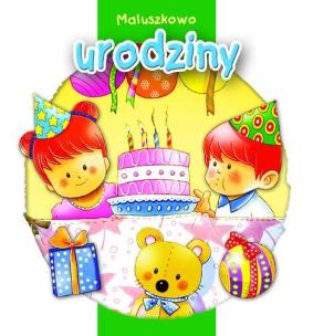 Okładka książki Maluszkowo. Urodziny