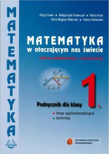 Okładka książki Matematyka w otacz LO 1 podr ZPiR w.2012 PODKOWA