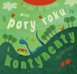 Okładka książki Maurycy i Mika podróżują przez pory roku