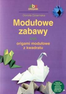 Okładka książki Modułowe zabawy, czyli origami modułowe z kwadratu