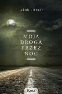 Okładka książki Moja droga przez noc w.2014