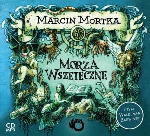 Okładka książki Morza Wszeteczne -Marcin Mortka (audiobook) - Audiobook