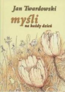 Okładka książki Myśli na każdy dzień - Twardowski TW