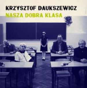 Okładka książki Nasza dobra klasa CD