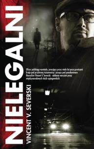 Okładka książki Nielegalni BR Vincent V. Severski