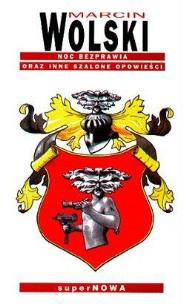 Okładka książki Noc bezprawia oraz inne szalone opowieści