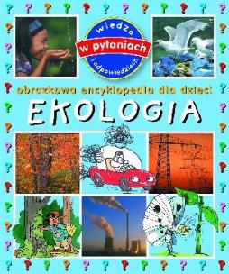 Okładka książki Obrazkowa encyklopedia dla dzieci - Ekologia