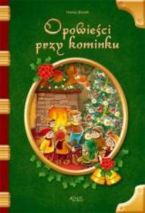 Okładka książki Opowieści przy kominku JEDNOŚĆ