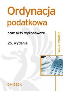 Okładka książki Ordynacja podatkowa wyd.25 Twoje prawo