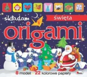 Okładka książki Origami. Składam Święta