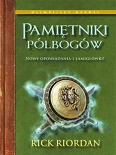 Okładka książki Pamiętniki Półbogów Olimpijscy Herosi