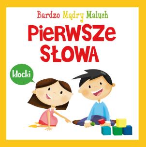 Okładka książki Pierwsze słowa. Bardzo Mądry Maluch