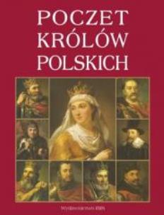 Okładka książki Poczet królów polskich TW Ibis