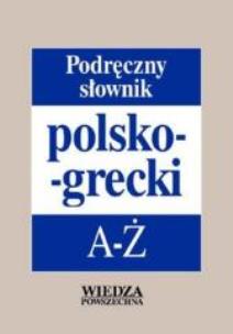 Okładka książki Podręczny słownik polsko - grecki  A-Ż
