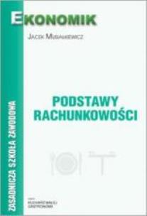 Okładka książki Podstawy rachunkowości ZSZ w.2011 EKONOMIK