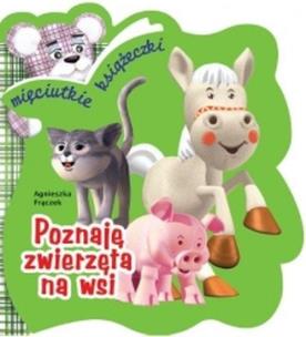 Okładka książki Poznaję zwierzęta na wsi. Książeczka piankowa