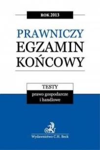 Okładka książki Prawniczy egzamin...2013 Testy. Prawo gosp...