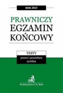 Okładka książki Prawniczy egzamin..2013 Testy. Prawo i procedura..