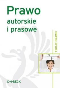Okładka książki Prawo autorskie i prasowe wyd.14. Twoje Prawo