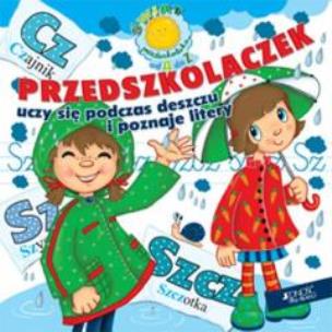 Okładka książki Przedszkolaczek uczy się podczas deszczu...