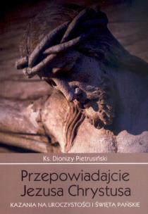Okładka książki Przepowiadajcie Jezusa Chrystusa