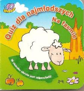 Okładka książki Quiz dla najmłoszych na farmie