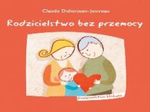 Okładka książki Rodzicielstwo bez przemocy