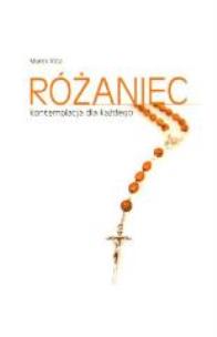 Okładka książki Różaniec - kontemplacja dla każdego