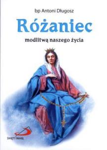 Okładka książki Różaniec modlitwą naszego życia