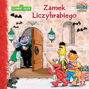 Okładka książki Sezamkowy Zakątek 32 Zamek Liczyhrabiego