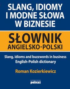 Okładka książki Slang idiomy i modne słowa w biznesie
