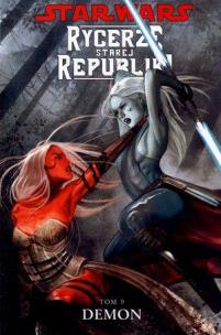 Okładka książki Star Wars. Rycerze Starej... T. 9 Demon