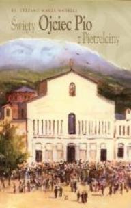 Okładka książki Święty Ojciec Pio z Pietrelciny WDS