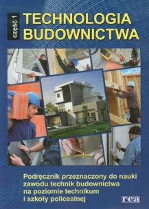 Okładka książki Technologia budownictwa cz. 1 REA